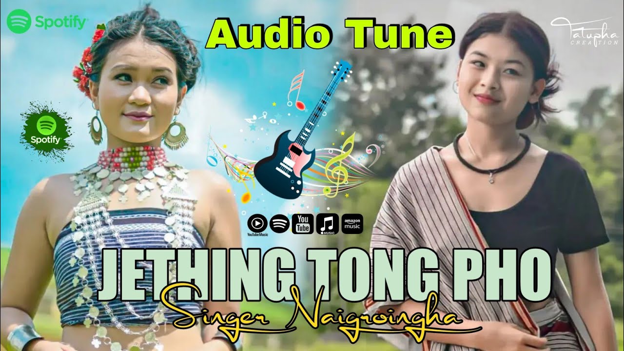 Jething Tong Pho feat. Naigroingha || Official Audio Tune | Music Podho