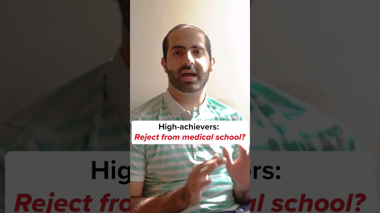 Why do some high-achieving students get rejected from medical schools?