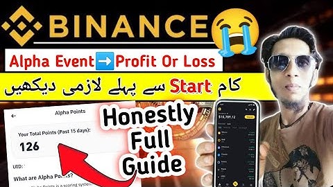 Binance Alpha Event Full Guide | Binance Alpha Points Kya He | Alpha Airdrop Profit Or Loss