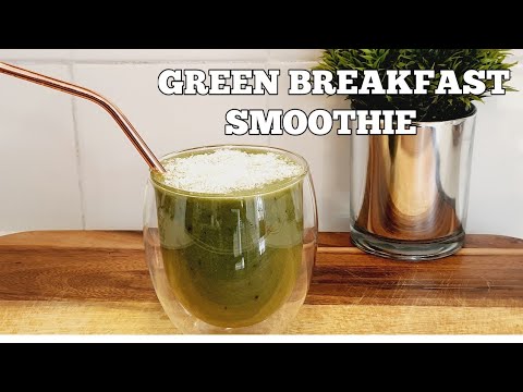 GREEN BREAKFAST SMOOTHIE//HEALTHY WEIGHT LOSS SMOOTHIE RECIPE #weightloss