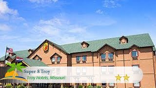 Super 8 Troy - Troy Hotels, Missouri