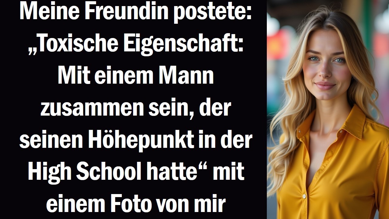 Meine Freundin postete „Toxische Eigenschaft Mit einem Mann zusammen sein, der seinen Höhepunkt