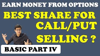 Selection of best share for option selling? | How to select shares and strike price of options? |