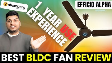 Best BLDC Ceiling Fan In India 2025 Review🔥 Atomberg Efficio Alpha Fan  Review After 1Year Uses