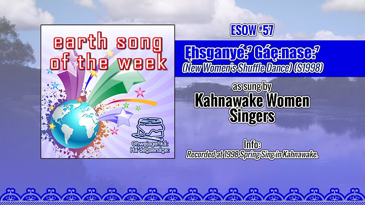 Kahnawake Women Singers - Ęhsganye:ˀ Gaę:nase:ˀ (New Women's Shuffle Dance) (S1998)