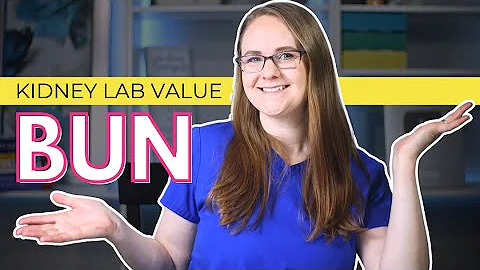 What is BUN? (Lab Values Series)