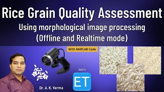 Rice Grain Quality Assessment using Morphological Image Processing (Offline and Realtime mode) screenshot 4