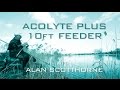 Acolyte Plus 10ft Feeder