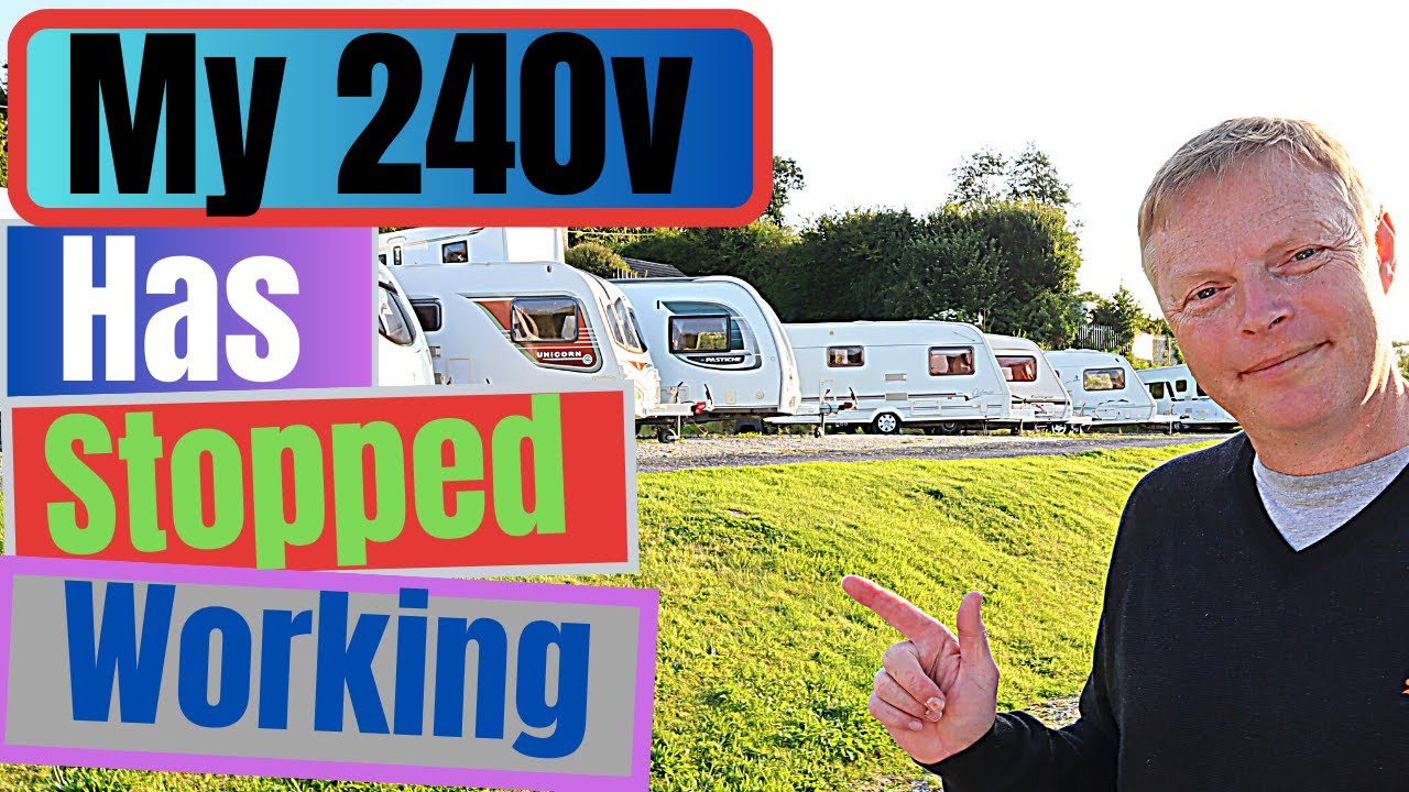 No 240v in caravan.