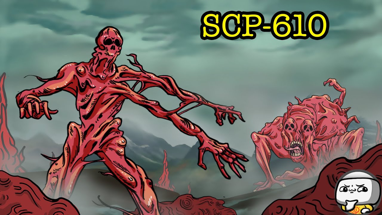 SCP-610 - SCP Foundation