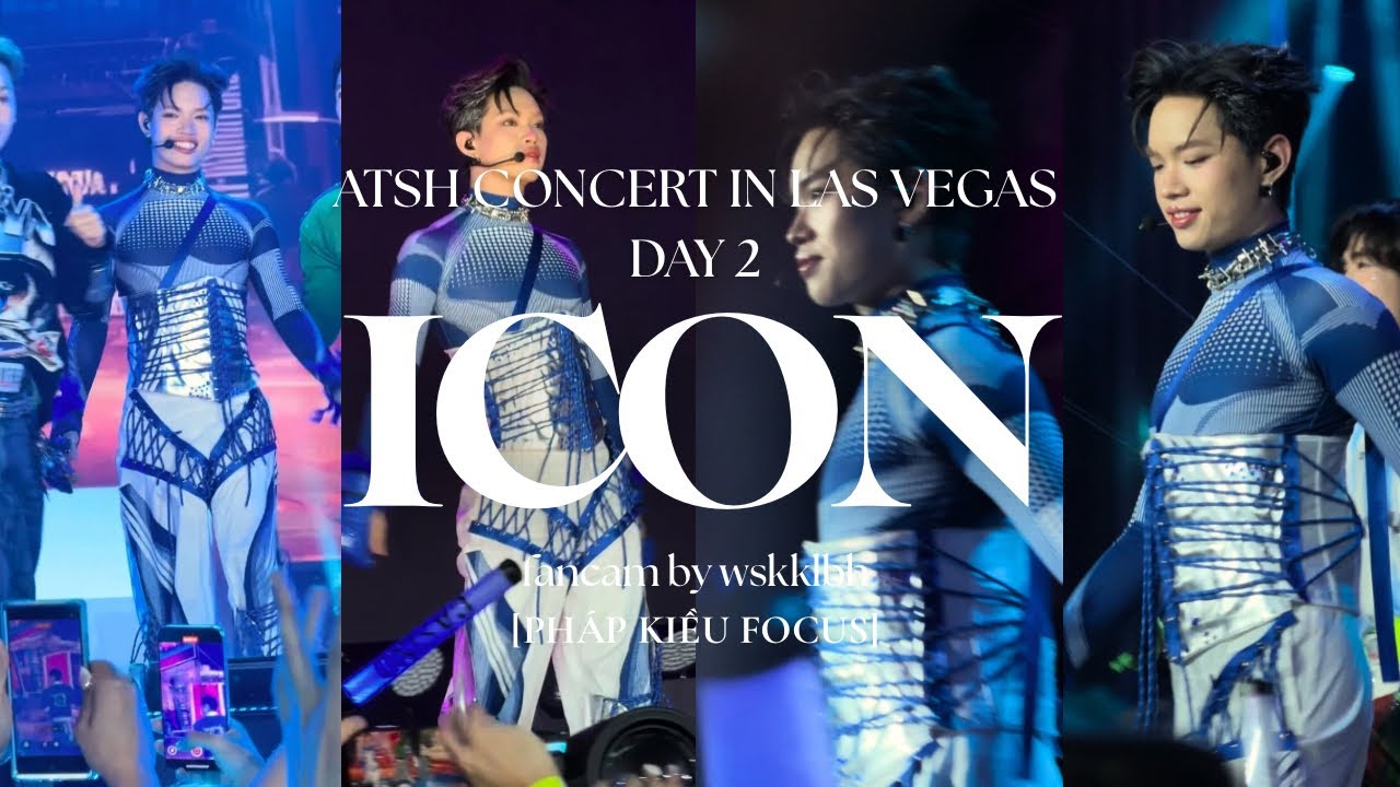 [4K] ICON - ATSH CONCERT IN VEGAS - DAY 2 (PHÁP KIỀU FOCUS) - YouTube