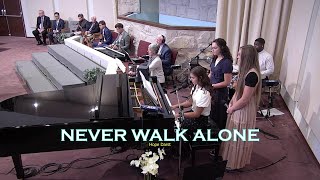 I Never Walk Alone (Cloverdale Bibleway)