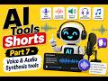AI Tools Shorts Part 7 Audio Generation & Editing