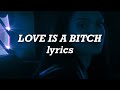 Two Feet - Love Is a Bitch (Lyrics)