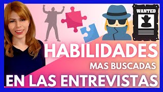 QUE HABILIDADES DECIR EN LA ENTREVISTA DE TRABAJO/ HABILIDADES BLANDAS LABORALES / MARISELA ANCIRA