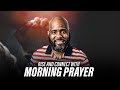 The power of morning prayer  revelation moment 3152024