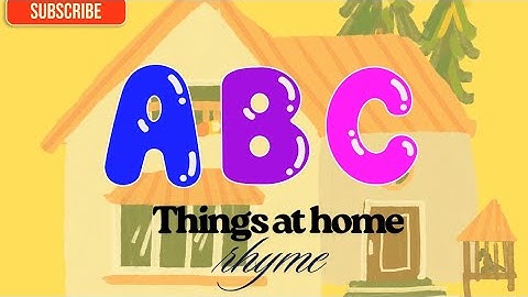 "ABC Things at Home 🏠 | ABC Song | Fun Learning Alphabet Song for Kids | ABC Home Objects Rhyme"
