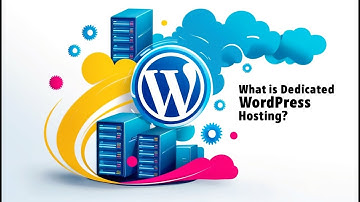 What is Dedicated Wordpress Hosting - Dedicated Wordpress Hosting