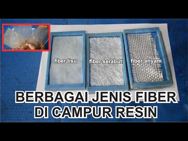 3 JENIS FIBER di CAMPUR RESIN class=