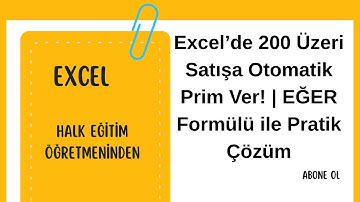 Excel’de 200 Üzeri Satışa Otomatik Prim Ver! | EĞER Formülü ile Pratik Çözüm