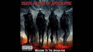 Death Riders Of Apocalypse-Death Riders On The Storm (From the "WELCOME TO THE APOCALYPSE EP")
