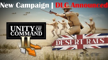 Desert Rats Announced! | New! | Unity of Command II | DLC