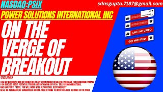 On The Verge Of Breakout Psix Stock Analysis Power Solutions International Inc Stock
