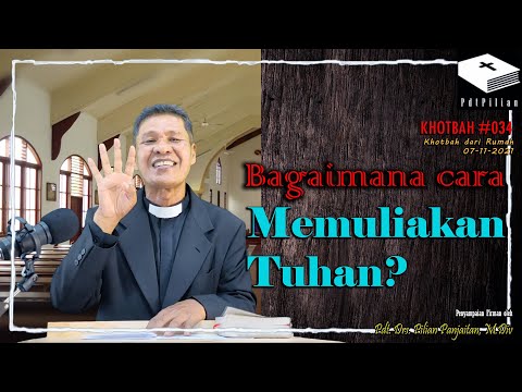 Video: Bagaimana cara memuliakan Tuhan dalam doa?