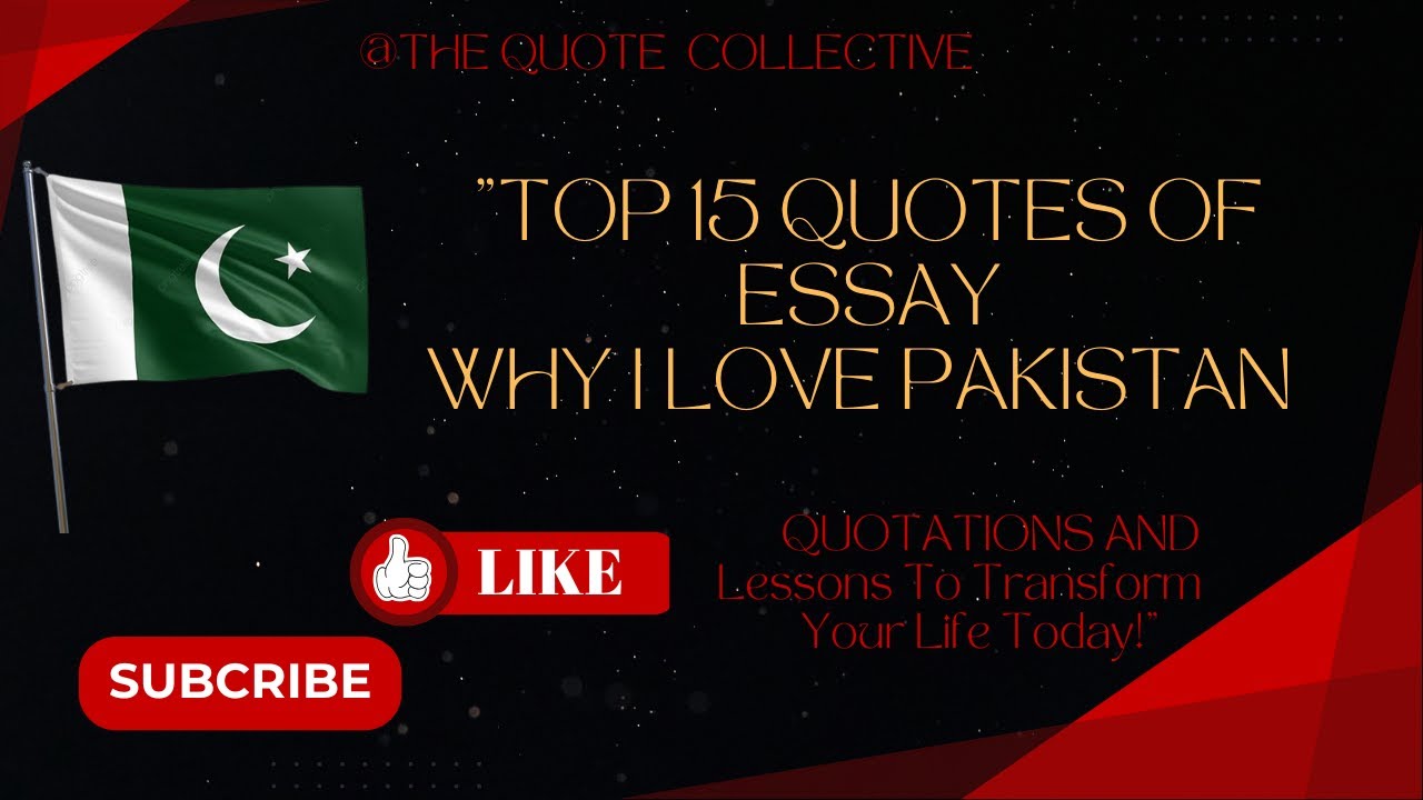 Top 20 Quotations For Essay Why I Love Pakistan Inspirational Quotes top-20-quotations-for-essay-why-i-love-pakistan-inspirational-quotes