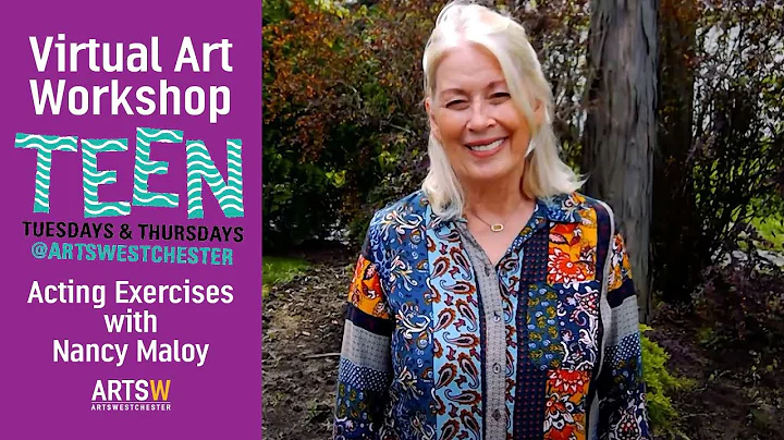 [Teen Tuesday] Acting Exercises with Artist Nancy ...