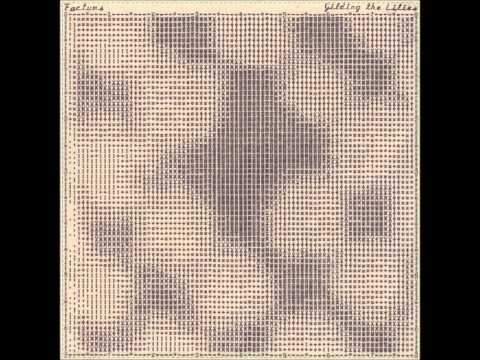 Factums — Factums - Gilding The Lilies [Full Album]