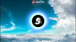 ROCK IT MOOMBHATON [ DJKELVIN PAUL REMIX ]