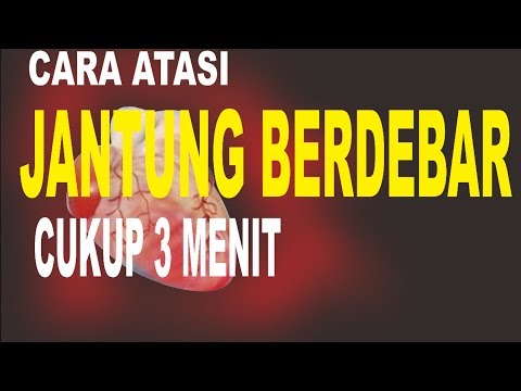 CARA MENGATASI JANTUNG BERDEBAR