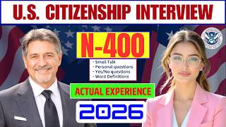 U.S. Citizenship Interview 2026: Full N-400 Mock Test & Small Talk I N-400 Naturalization Interview