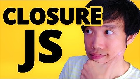 Closure Trong Javascript Là Gì | Justin Nguyen