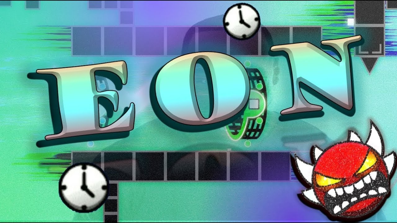 FINALLY EON 100% (55+ Minutes Extreme Demon) - YouTube