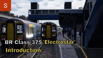 BR Class 375 Electrostar Introduction Train Sim World 2