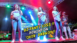 DJ TANTI LOSS !! PENONTON OVER PARGOY !! LIVE SINGOSARI MALANG FT HARMONIS AUDIO