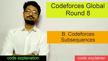 Codeforces Subsequences || Codeforces Global Round 8 || CODEFORCES