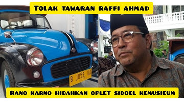 TOLAK TAWARAN RAFFI AHMAD UNTUK JUAL MOBILNYA, OPLET SI DOEL DIHIBAHKAN RANO KARNO KE MUSEUM