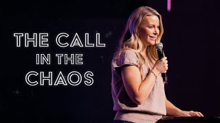 The Call in the Chaos - My Message at Adventure Church