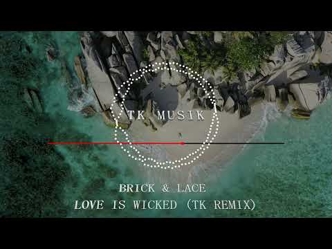 Love Is Wicked Mashup Remix Brick Lace X Gyptian