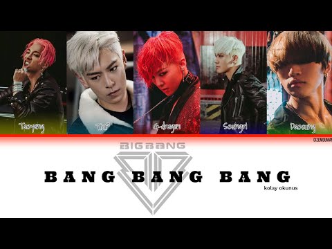 BIGBANG - BANG BANG BANG // Kolay Okunuş