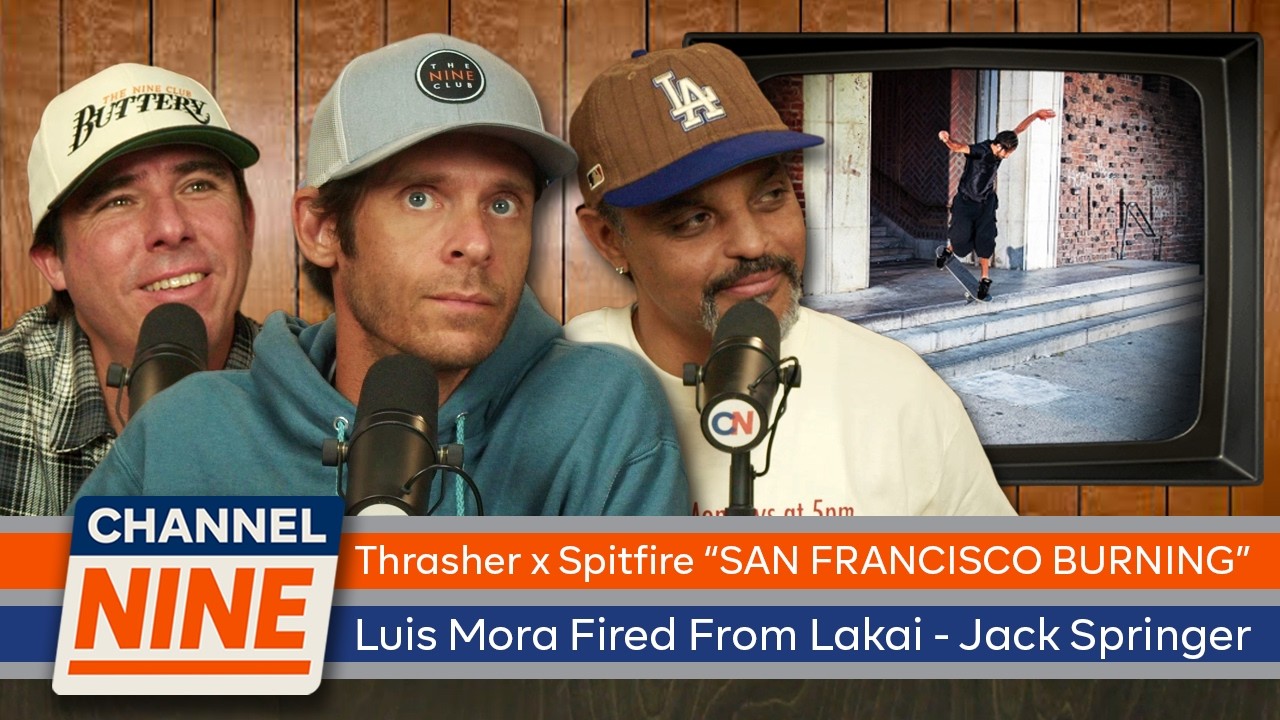Thrasher x Spitfire "SAN FRANCISCO BURNING", Luis Mora fired from LAKAI, Jack Springer