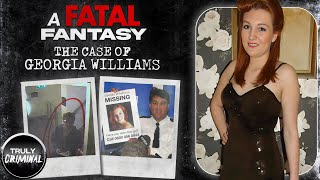 A Fatal Fantasy: The Case of Georgia Williams