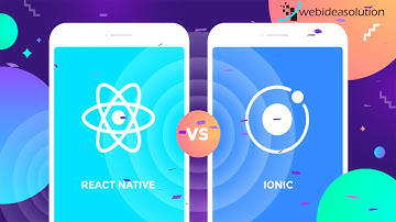 Ionic Vs React Native: Which is better?