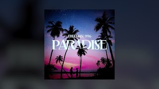 FREEMAN 996 - Paradise (Lyric Video)