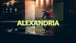 ALEXANDRIA - PENIPU (LIRIK)