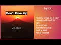Zye Music - Don&#39;t Give Up (Lyric Video)                       #afrobeats #English #USA #UK #Africa
