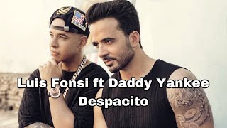 Luis Fonsi ft  Daddy Yankee - Despacito ( Lyrics )